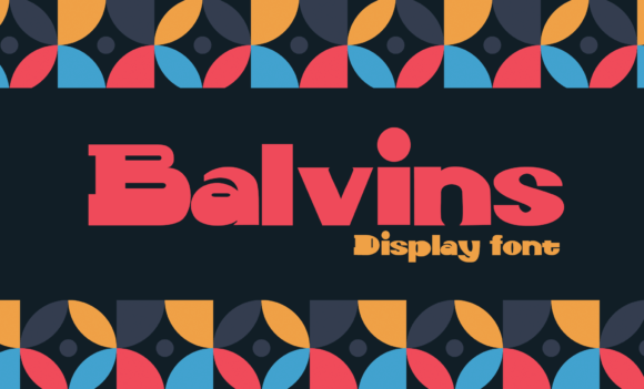 Balvins: A Swiss-Inspired Display Font That Earns Its Space