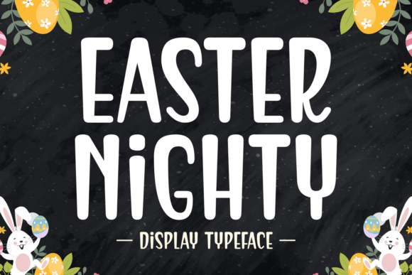 Easter Nighty: A Display Font with Quiet Confidence