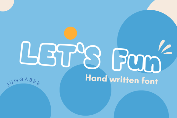 Let’s Fun: A Display Font That Sparks Joy in Every Campaign