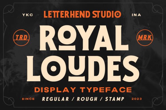 Royal Loudes: A Display Font That Makes Your Headlines Unmissable