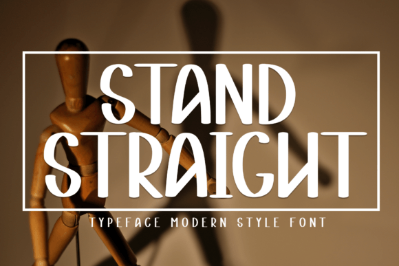 Stand Straight: A Friendly Display Font for Editorial Charm