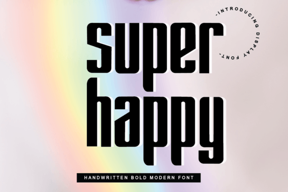 Super Happy Font: A Display Typeface That Lifts Campaign Visuals